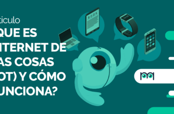 ¿Que es Internet de las Cosas (IoT) y cómo funciona?